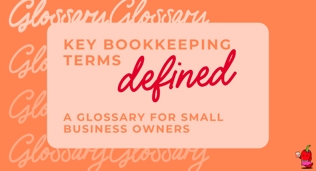 Bookkeeping glossary for small business owners
